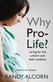 Why ProLife?