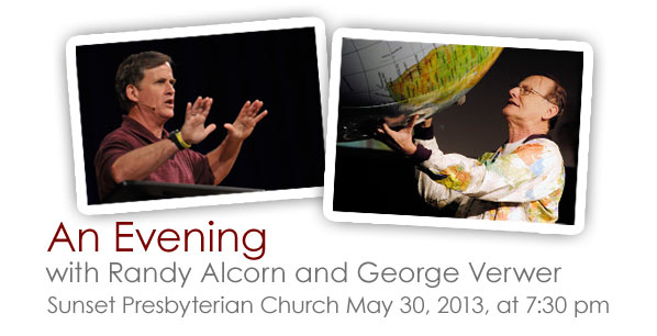 An Evening with Randy Alcorn and George Verwer