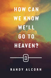 How Can We Know That We'll Go to Heaven?