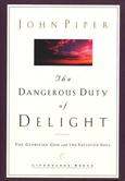 The  Dangerous Duty of Delight