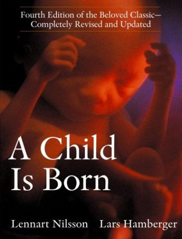 A Child Is Born by Lennart Nilsson