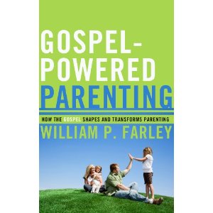 Gospel-Powered Parenting