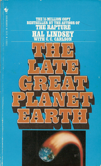 The Late Great Planet Earth