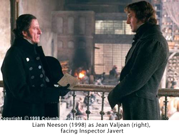 Liam Neeson (1998) as Jean Valjean (right), facing Inspector Javert