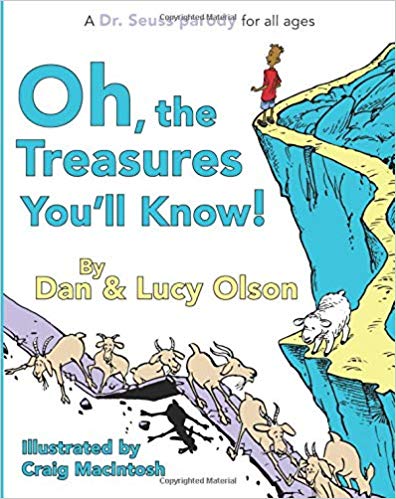 Oh, The Treasures You'll Know!