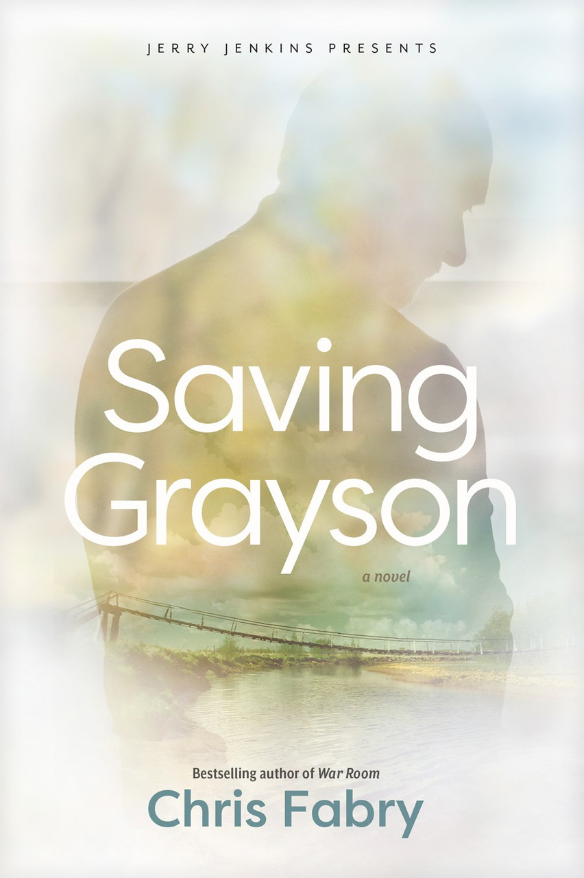 Saving Grayson, Chris Fabry