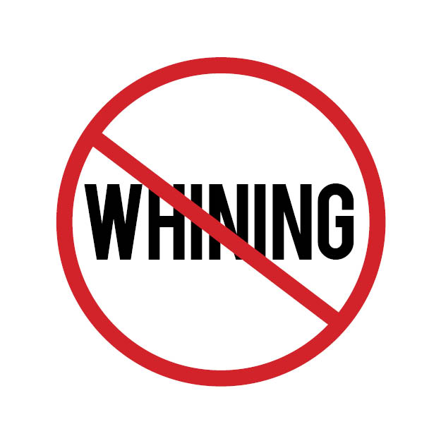 No Whining